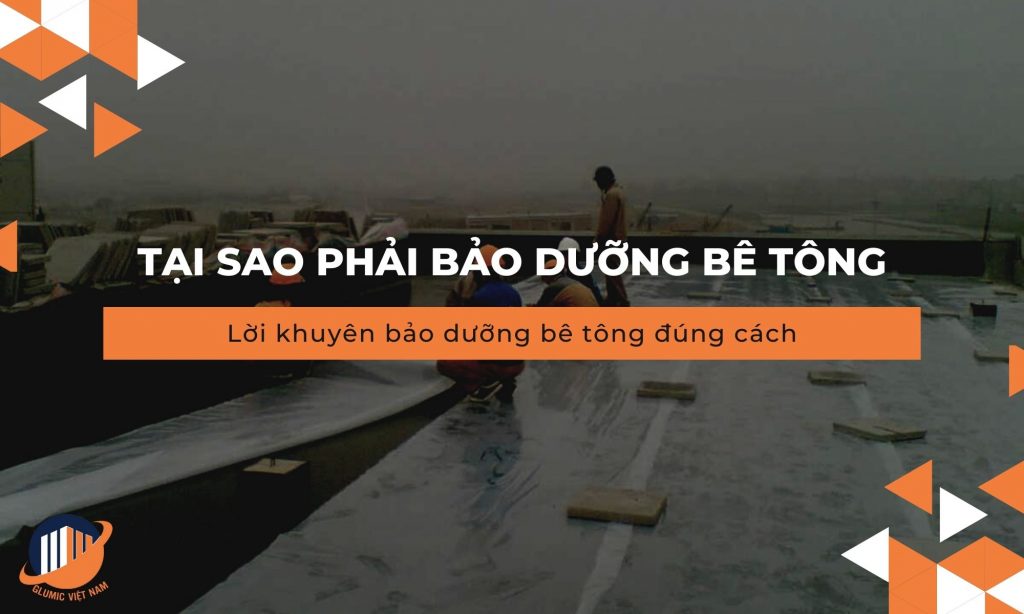 tại sao phải bảo dưỡng bê tông Background