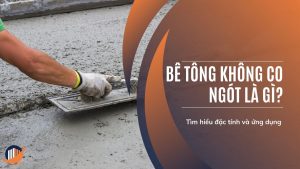 Bê tông không co ngót là gì background