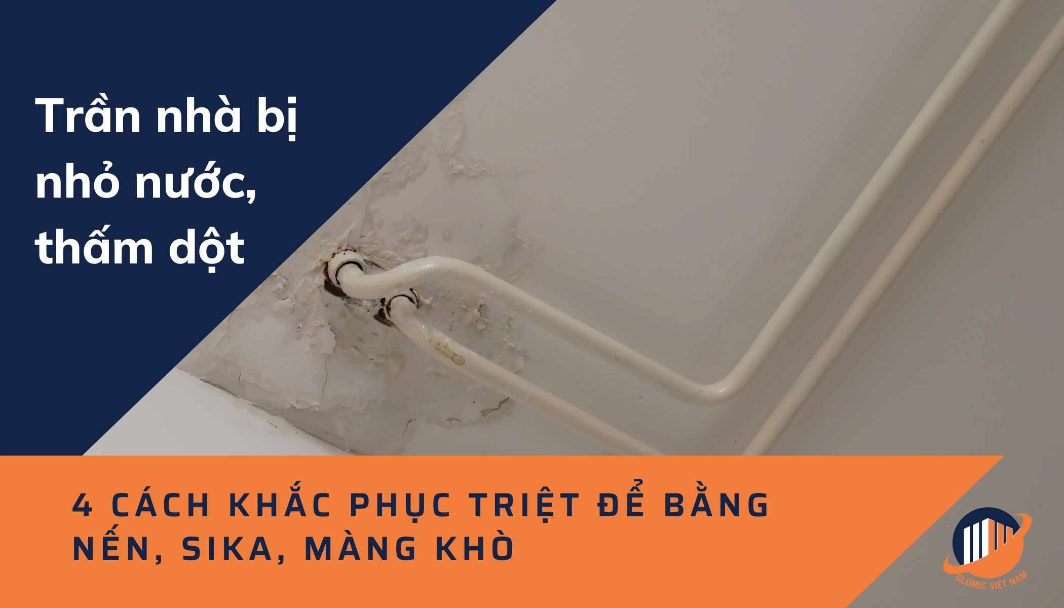 Tại sao việc chống thấm dột là cần thiết để ngăn ngừa trần nhà bị thấm nước?